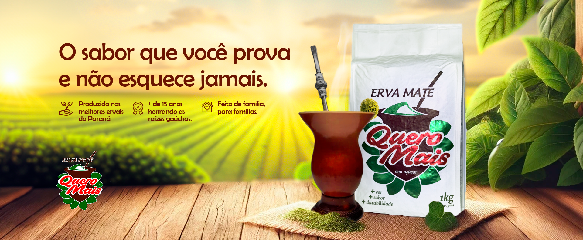 O sabor que você prova e não esquece mais.